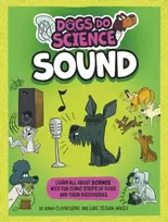 KNYGA Anna Claybourne Dogs Do Science: Sound