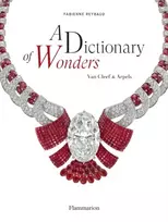 KNYGA Fabienne Reybaud Dictionary of Wonders: Van Cleef & Arpels