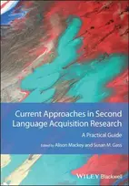 KNYGA Alison Mackey Current Approaches in Second Language Acquisition Research