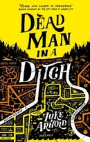 KNYGA Luke Arnold Dead Man in a Ditch