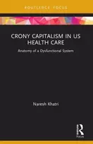 KNYGA Naresh Khatri Crony Capitalism in US Health Care