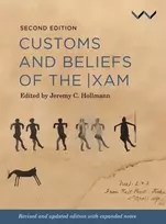 KNYGA Jeremy Hollmann Customs and Beliefs of the |xam