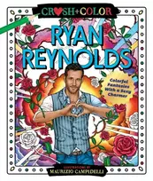 KNYGA Maurizio Campidelli Crush and Color: Ryan Reynolds