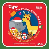 KNYGA Anni Llyn Cyfres Cyw: Cyw a'r Addurniadau Nadolig