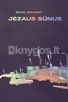 Jėzaus sūnus - Denis Johnson