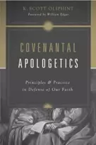 KNYGA K Scott Oliphint Covenantal Apologetics