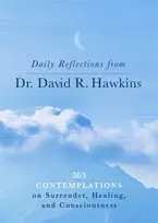 KNYGA Daily Reflections from Dr. David R. Hawkins