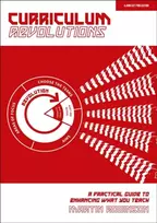 KNYGA Martin Robinson Curriculum Revolutions: A practical guide to enhancing what you teach