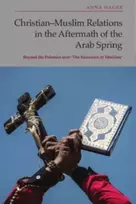 KNYGA Anna Hager Christian-Muslim Relations in the Aftermath of the Arab Spring