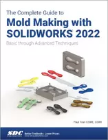 KNYGA Paul Tran Complete Guide to Mold Making with SOLIDWORKS 2022