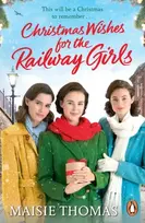 KNYGA Maisie Thomas Christmas Wishes for the Railway Girls