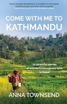 KNYGA Anna Townsend Come with Me to Kathmandu