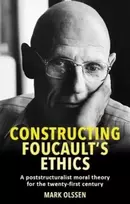 KNYGA Mark Olssen Constructing Foucault's Ethics