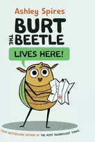 KNYGA Ashley Spires Burt the Beetle Lives Here!