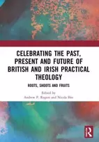 KNYGA Andrew P Rogers Celebrating the Past, Present and Future of British and Irish Practical Theology