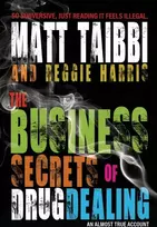 KNYGA Matt Taibbi Business Secrets of Drug Dealing