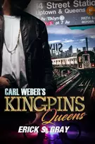 KNYGA Erick S Gray Carl Weber's Kingpins: Queens