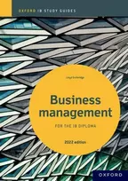 KNYGA Lloyd Gutteridge Business Management Study Guide: Oxford IB Diploma Programme