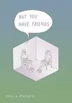 KNYGA Emilia Mckenzie But You Have Friends