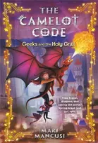 KNYGA Mari Mancusi Camelot Code: Geeks and the Holy Grail