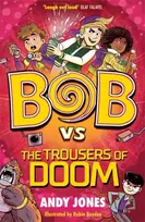 KNYGA Andy Jones Bob vs the Trousers of Doom