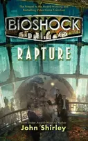 KNYGA John Shirley Bioshock: Rapture
