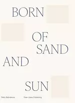 KNYGA Petra Basnakova Born of sand and sun