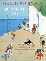KNYGA Heath Robinson Britain At Play