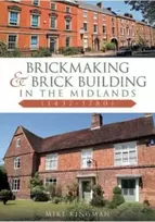 KNYGA Bookshop Brickmaking and Brick Building in The Midlands (1437-1780)