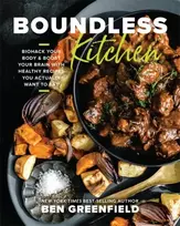 KNYGA Ben Greenfield Boundless Kitchen