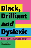 KNYGA Marcia Brissett Bailey Juodas, Brilliant and Dyslexic