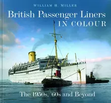 KNYGA William Henry Miller, Jr. British Passenger Liners in Colour