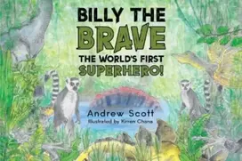 KNYGA Andrew Scott Billy The Brave - The World's First Superhero!