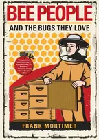 KNYGA Frank Mortimer Bee People and the Bugs They Love