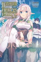 KNYGA Zappon Banished from the Hero's Party, I Decided to Live a Quiet Life in the Countryside, Vol. 5 (light novel)