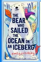 KNYGA Emily Critchley Bear who Sailed the Ocean on an Iceberg