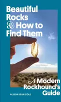 KNYGA Alison Jean Cole Beautiful Rocks and How to Find Them