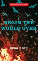 KNYGA Li Sun Kung Begin The World Over