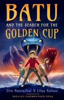 KNYGA Zira Nauryzbai Batu and the Search for the Golden Cup