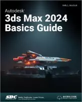 KNYGA Kelly Murdock Autodesk 3ds Max 2024 Basics Guide
