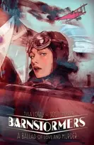 KNYGA Scott Snyder Barnstormers: A Ballad of Love and Murder