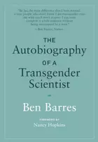 KNYGA Ben Barres Autobiography of a Transgender Scientist