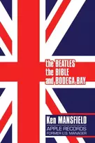 KNYGA Ken Mansfield Beatles, The Bible and Bodega Bay