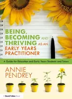 KNYGA Annie Pendrey Being, Becoming and Thriving as an Early Years Practitioner