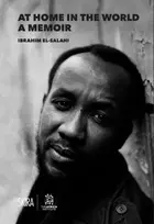 KNYGA Ibrahim El Salahi At Home in the World: A Memoir