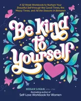 KNYGA Megan Logan Be Kind to Yourself