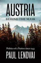 KNYGA Paul Lendvai Austria Behind the Mask