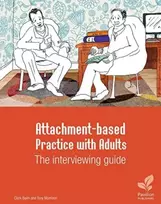 KNYGA Tony Morrison Attachment-based Practice with Adults: The interviewing guide