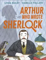 KNYGA Linda Bailey Arthur Who Wrote Sherlock