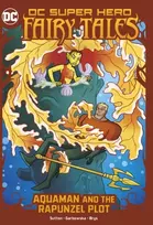 KNYGA Laurie S Sutton Aquaman and the Rapunzel Plot